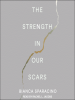 The_Strength_In_Our_Scars