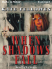 When_shadows_fall