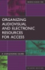 Organizing_audiovisual_and_electronic_resources_for_access
