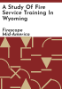 A_study_of_fire_service_training_in_Wyoming