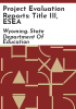 Project_evaluation_reports__Title_III__ESEA