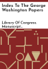 Index_to_the_George_Washington_papers