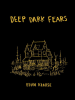 Deep_dark_fears