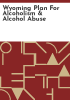 Wyoming_plan_for_alcoholism___alcohol_abuse