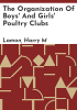 The_organization_of_boys__and_girls__poultry_clubs