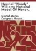 Hershel__Woody__Williams_National_Medal_of_Honor_Monument_Location_Act