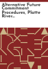 Alternative_future_commitment_procedures__Platte_River_Basin_Cooperative_Study__Wyoming