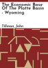 The_economic_base_of_the_Platte_Basin_-_Wyoming