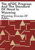 The_AFDC_Program_and_the_standard_of_need_in_Wyoming
