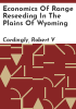 Economics_of_range_reseeding_in_the_plains_of_Wyoming