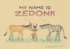 My_name_is_Zedonk