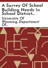 A_survey_of_school_building_needs_in_School_District_Number_1__Lincoln_County__Wyoming