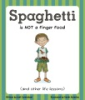 Spaghetti_is_not_a_finger_food
