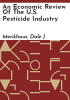 An_economic_review_of_the_U_S__pesticide_industry