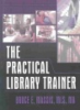 The_practical_library_trainer
