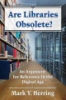 Are_libraries_obsolete_