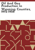 Oil_and_gas_production_in_Wyoming_counties__1912-1958