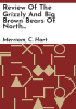 Review_of_the_grizzly_and_big_brown_bears_of_North_America__genus_Ursus_
