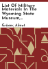 List_of_military_materials_in_the_Wyoming_State_Museum__Historical_Research_collections
