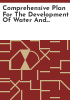 Comprehensive_plan_for_the_development_of_water_and_other_resources