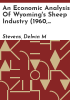 An_economic_analysis_of_Wyoming_s_sheep_industry__1960__1964__1968_