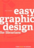 Easy_graphic_design_for_librarians