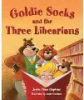 Goldie_socks_and_the_three_libearians