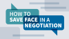 How_to_Save_Face_in_a_Negotiation