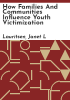 How_families_and_communities_influence_youth_victimization