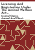 Licensing_and_registration_under_the_Animal_Welfare_Act