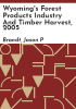 Wyoming_s_forest_products_industry_and_timber_harvest__2005
