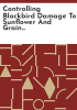 Controlling_blackbird_damage_to_sunflower_and_grain_crops_in_the_northern_Great_Plains