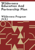 Wilderness_education_and_partnership_plan