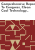 Comprehensive_report_to_Congress__Clean_Coal_Technology_Program