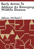 Early_action_to_address_an_emerging_wildlife_disease