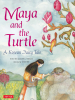 Maya_and_the_Turtle