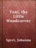 Toni__the_Little_Woodcarver