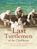 The_Last_Turtlemen_of_the_Caribbean