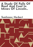 A_study_of_falls_of_roof_and_coal_in_mines_of_Lincoln_County__Wyoming
