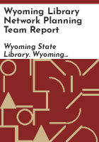 Wyoming_Library_Network_Planning_Team_report