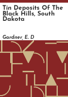 Tin_deposits_of_the_Black_hills__South_Dakota