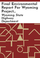 Final_environmental_report_for_Wyoming_Project_1R-90-2_69_54__Rock_Creek_separation__Johnson_County