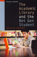 The_academic_library_and_the_net_gen_student
