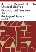 Annual_report_of_the_United_States_Geological_Survey_to_the_Secretary_of_the_Interior