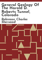 General_geology_of_the_Harold_D__Roberts_Tunnel__Colorado