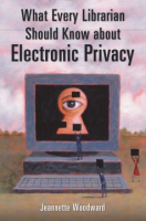 What_every_librarian_should_know_about_electronic_privacy