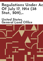 Regulations_under_Act_of_July_17__1914__38_Stat___509___providing_for_agricultural_entries_on_phosphate__oil__and_certain_other_mineral_lands