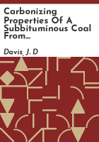 Carbonizing_properties_of_a_subbituminous_coal_from_Puritan_Mine__Dacono__Weld_County__Colo