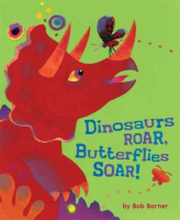 Dinosaurs_roar__butterflies_soar_