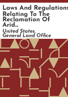 Laws_and_regulations_relating_to_the_reclamation_of_arid_lands_by_the_United_States